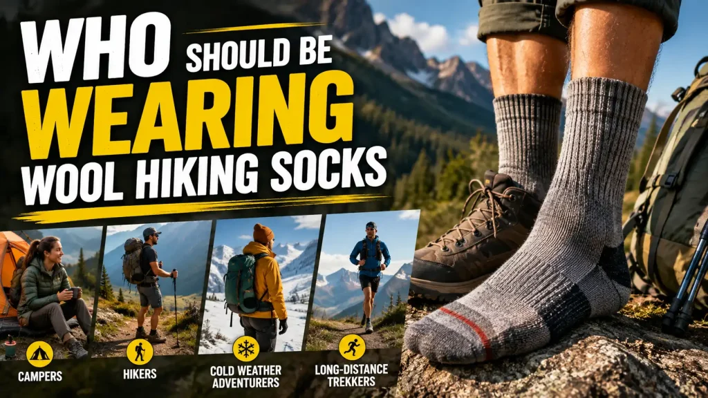 Who Should Be Wearing Wool Hiking Socks