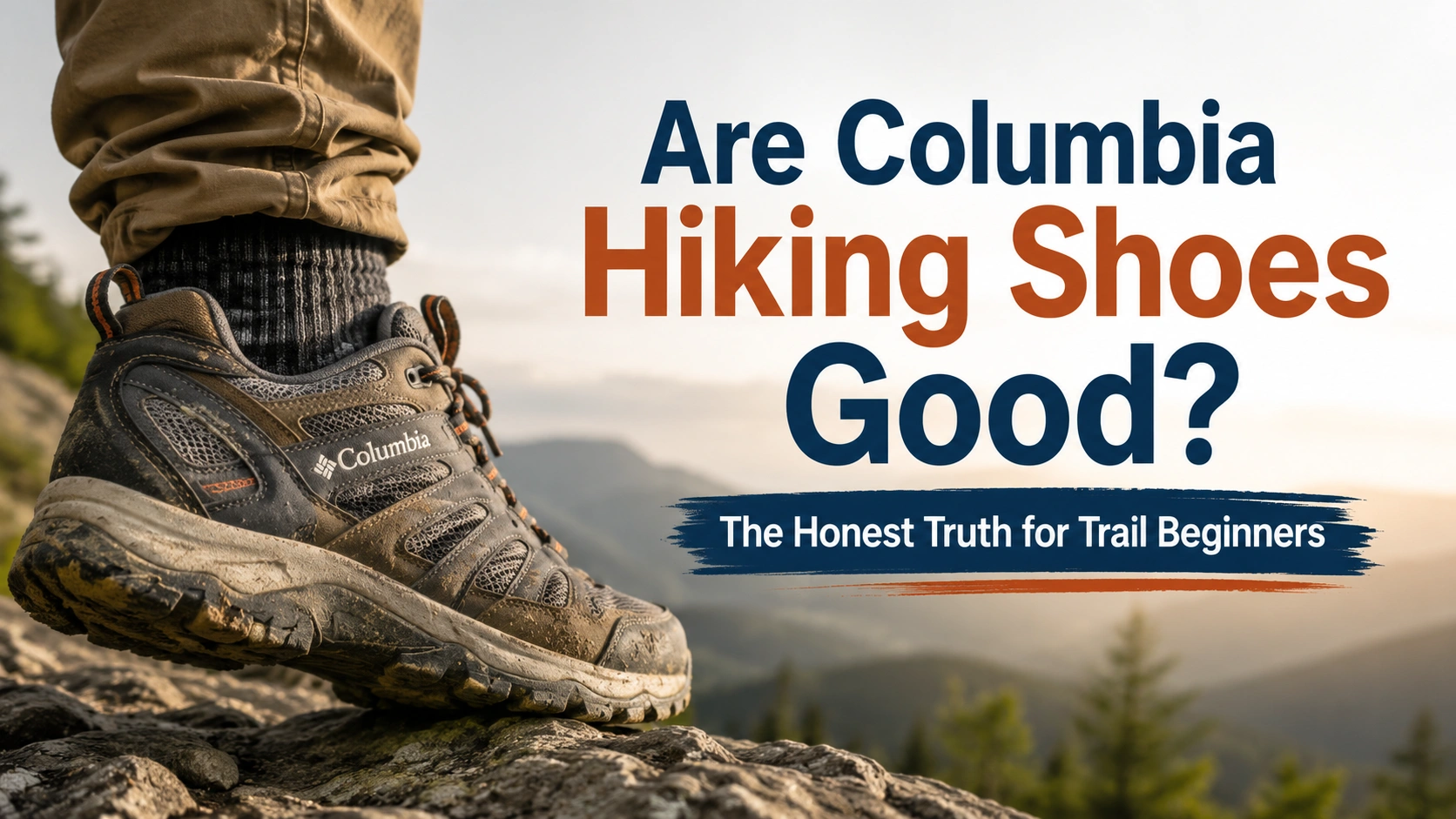 Are Columbia Hiking Shoes Good