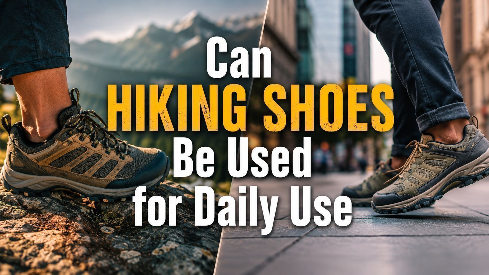 Can Hiking Shoes Be Used for Daily Use